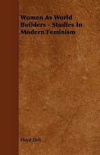 Women as World Builders - Studies in Modern Feminism