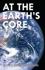 At the Earth's Core (Read & Co. Classics Edition)