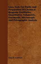 Uses, Tests for Purity and Preparation of Chemical Reagents Qualitative, Quantitative, Volumetric, Docimastic, Microscopic and Petrographic Analysis