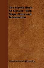 The Second Book of Samuel - With Maps, Notes and Introduction