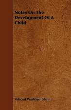 Notes On The Development Of A Child