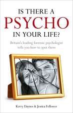 Is There a Psycho in your Life?