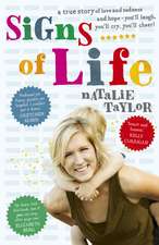 Signs of Life: A Memoir. Natalie Taylor