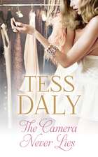 The Camera Never Lies