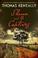 Keneally, T: Shame and the Captives