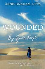 Wounded by God's People