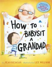 How to Babysit a Grandad