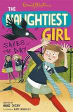 Digby, A: The Naughtiest Girl: Naughtiest Girl Saves The Day