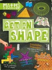 Colson, R: Maths is Everywhere: Get in Shape