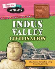 Cooke, T: Facts and Artefacts: Indus Valley Civilisation