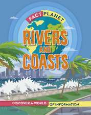 Fact Planet: Rivers and Coasts