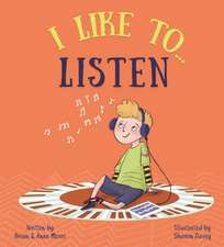 I like to... Listen