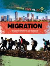 Senker, C: What Can We Do?: Migration