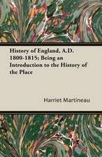 History of England, A.D. 1800-1815; Being an Introduction to the History of the Place