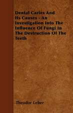 Dental Caries And Its Causes - An Investigation Into The Influence Of Fungi In The Destruction Of The Teeth