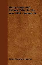 Merry Songs And Ballads, Prior To The Year 1800 - Volume V