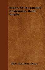 History Of The Families Of McKinney-Brady-Quigley