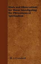 Hints and Observations for Those Investigating the Phenomena of Spiritualism