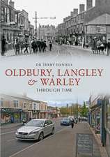 Oldbury, Langley & Warley Through Time