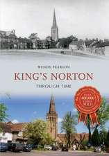 Pearson, W: King's Norton Through Time