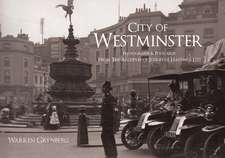 City of Westminster: Photographs and Postcards from the Archives of Judges of Hastings Ltd