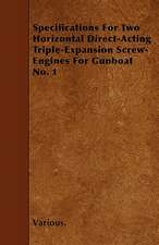 Specifications for Two Horizontal Direct-Acting Triple-Expansion Screw-Engines for Gunboat No. 1