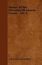 History of the Literature of Ancient Greece - Vol. II