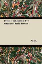 Provisional Manual For Ordnance Field Service