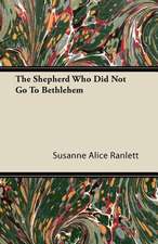 The Shepherd Who Did Not Go to Bethlehem