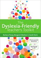 The Dyslexia-Friendly Teacher's Toolkit: Strategies for Teaching Students 3-18