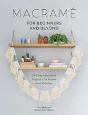 Macrame for Beginners and Beyond