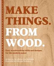 Make Things. from Wood