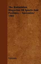 The Badminton Magazine of Sports and Pastimes - November 1901