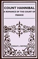 Count Hannibal - A Romance of the Court of France