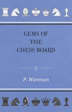 Gems Of The Chess Board