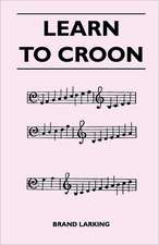 Learn to Croon