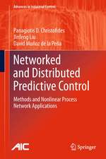 Networked and Distributed Predictive Control: Methods and Nonlinear Process Network Applications