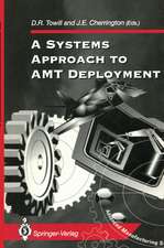 A Systems Approach to AMT Deployment