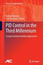 PID Control in the Third Millennium: Lessons Learned and New Approaches