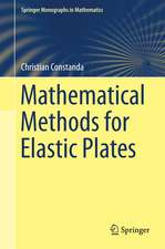 Mathematical Methods for Elastic Plates