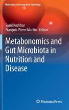 Metabonomics and Gut Microbiota in Nutrition and Disease