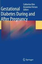 Gestational Diabetes During and After Pregnancy