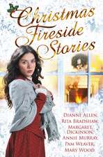 Christmas Fireside Stories: A Collection of Heart-Warming Christmas Short Stories from Six Bestselling Authors