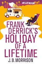 Frank Derrick's Holiday of A Lifetime