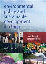 Environmental Policy and Sustainable Development in China: Hong Kong in Global Context