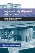 Regenerating Deprived Urban Areas: A Cross-National Analysis of Area-based Initiatives