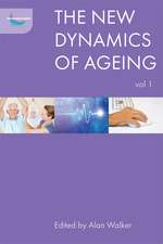 The New Dynamics of Ageing Volume 1