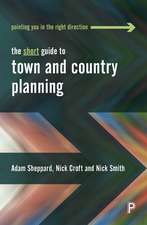 The Short Guide To Town and Country Planning