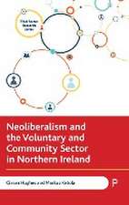 Neoliberalism and the Voluntary and Community Sect or in Northern Ireland