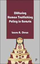 Diffusing Human Trafficking Policy in Eurasia